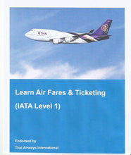 Airline Fares and Ticketing Levels 1 & 2 (Professional) Distance Home Study Course
