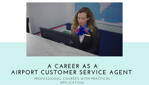Airport Customer Service Agent (CSA) - Bronze Level Course