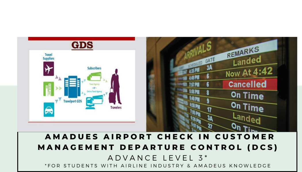 The Amadeus Airport Check In Customer Management Departure Control (DCS)  - Advance Level 3