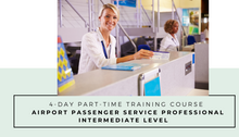 Airport Passenger Service Professional Intermediate Level Course