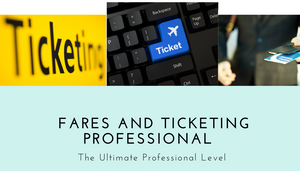 The Ultimate Fares Construction and Ticketing Course - The Ultimate Professional Level